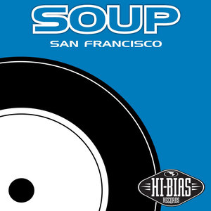 Soup - San Francisco (Isla Gold Mix)