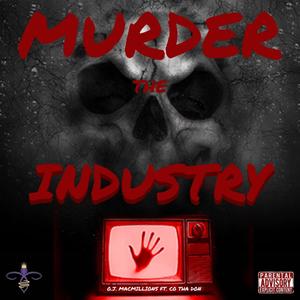 Murder the Industry (feat. CO tha Don) [Explicit]