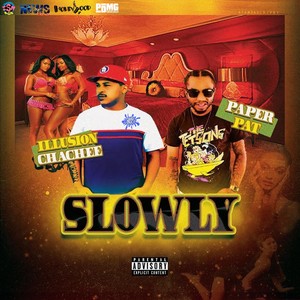 Slowly (Explicit)