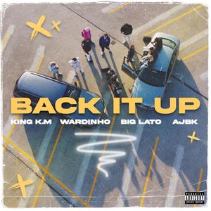 BACK IT UP (feat. AJBK) [Explicit]