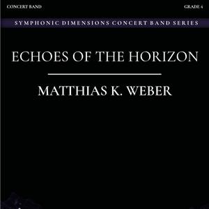 ECHOES OF THE HORIZON (feat. Military Band of Lower Austria & Colonel Adi Obendrauf)