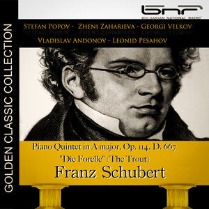 Franz Schubert: Piano Quintet in a Major, Op. 114, D. 667, "Die Forelle" (The Trout)