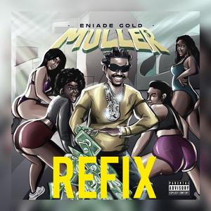 Muller (DJ Refix|Explicit)