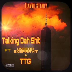 Talking Dah **** (Explicit)