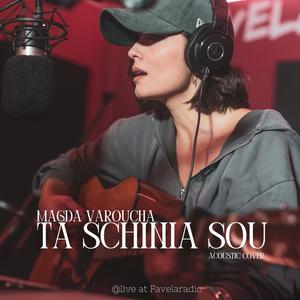 Ta Schinia Sou (feat. Magda Varoucha) [Akoustika Portraita Cover]