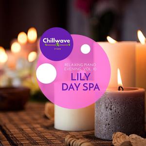 Lily Day Spa - Relaxing Piano Evening, Vol. 10