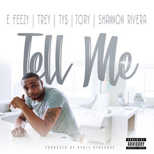 Tell Me - DJ E-Feezy (Explicit)