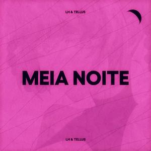 Meia-Noite (feat. LHz)