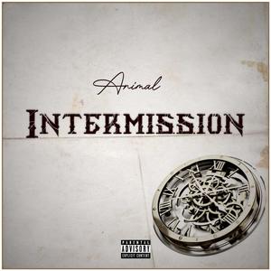 INTERMISSION (Explicit)