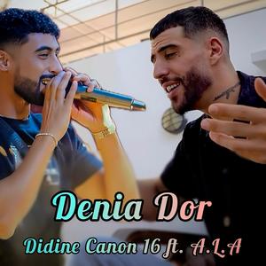Denia Dor (feat. Didine Kalach & A.L.A)