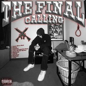 The Final Calling (Explicit)