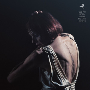 Use My Body While It's Still Young (Kim Hiorthøy Remix)