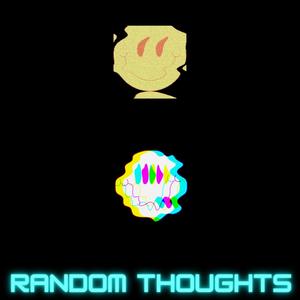 Random Thoughts, Vol. 2