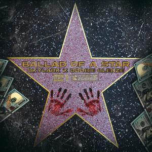 Ballad Of A Star (Explicit)