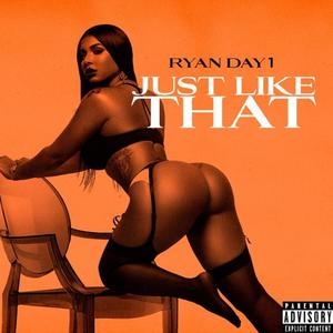 Just Like That (feat. Chris O'Bannon) (Explicit)