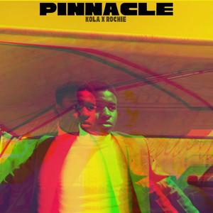 Pinnacle (feat. Kola Aina) (Explicit)