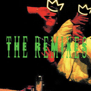 The Remixes (Explicit)