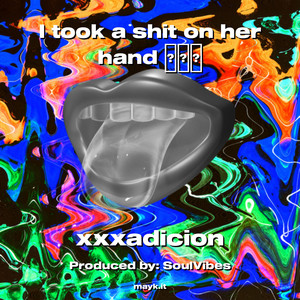 I took a s*** on her hand (Explicit)