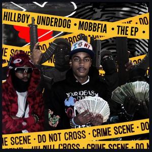 The Underdog Mobbfia Ep (Explicit)