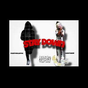 Staydown (feat. puertoricantec) (Explicit)