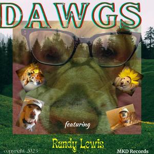 Dawgs (feat. Randy Lewis)