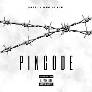 Pincode (feat. Whoisksh) [Explicit]