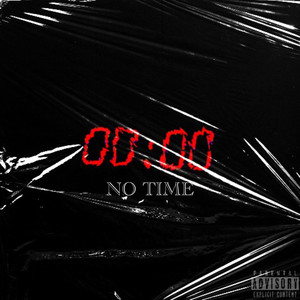 No Time (Explicit)