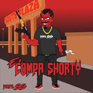 El Compa Shorty (Explicit)