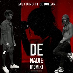 De Nadie (feat. El Dollar) [Remix]