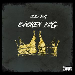 Broken King (Explicit)