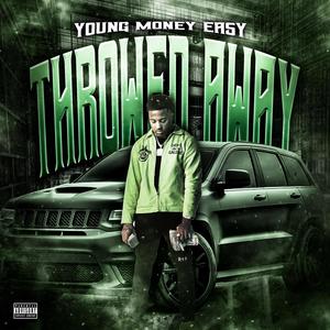 Throwed Away (Explicit)