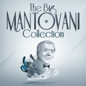 The BIG Mantovani Collection