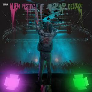 Alien Festival Of DreamHop Deluxe (Explicit)