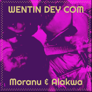 Wentin Dey Com (Explicit)