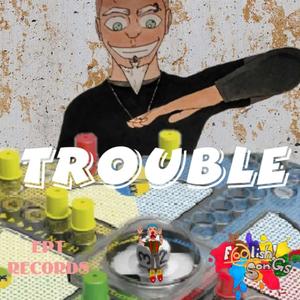 Trouble (feat. Link Dawson) [Explicit]