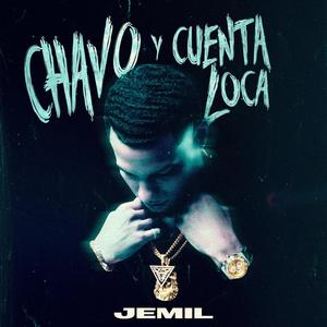 Chavo Y Cuenta Loca (Explicit)