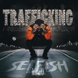 Trafficking (Explicit)