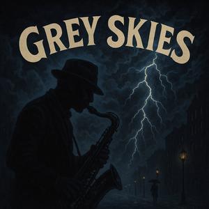Grey Skies