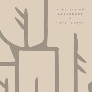 Psychology (feat. Strictly an Accessory)