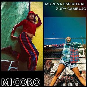 Mi Coro (feat. Zury Cambujo) [Explicit]