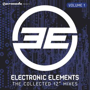 Electronic Elements, Vol. 1 (The Collected 12 Mixes)