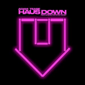 Haus Down(feat. POPSTAR BABY) (Explicit)