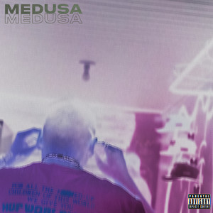 Medusa (Explicit)