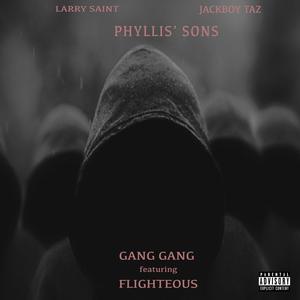 Gang Gang (feat. Flighteous & JackBoy Taz) [Explicit]