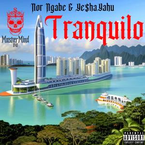 Tranquilo (feat. Nor Ngabe) (Explicit)
