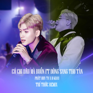 Medley: Có Chi Đâu Mà Buồn / Đông Sang Thu Tàn