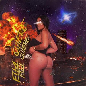 Ella Quiere (Explicit)
