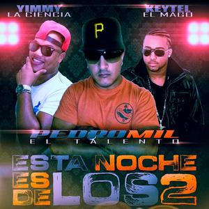 esta noche es de los dos (feat. keytel (el mago) & yimmy (la ciencia))