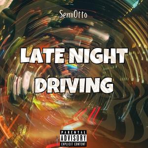 Late Night Driving (Explicit)