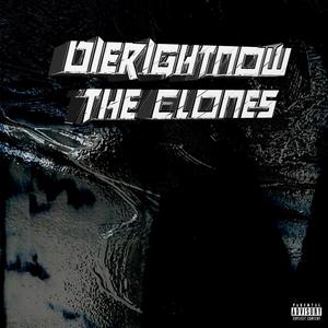 The Clones (Explicit)